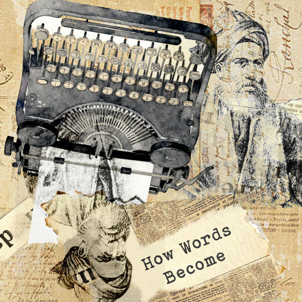 How Words Became